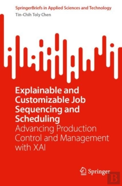 Bertrand.pt - Explainable And Customizable Job Sequencing And Scheduling