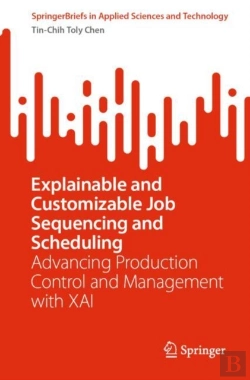 Bertrand.pt - Explainable And Customizable Job Sequencing And Scheduling