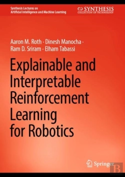 Bertrand.pt - Explainable And Interpretable Reinforcement Learning For Robotics