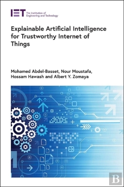 Bertrand.pt - Explainable Artificial Intelligence For Trustworthy Internet Of Things