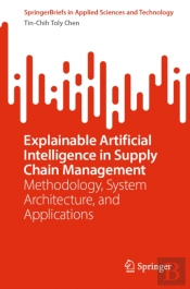 Explainable Artificial Intelligence In Supply Chain Management