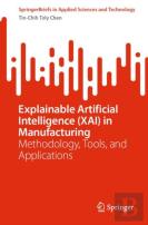 Explainable Artificial Intelligence (Xai) In Manufacturing