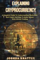 Explaining Cryptocurrency