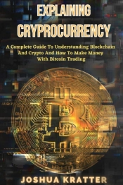 Explaining Cryptocurrency