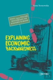 Explaining Economic Backwardness