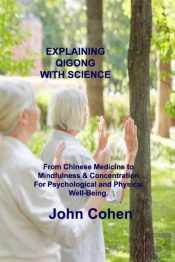 Explaining Qigong With Science