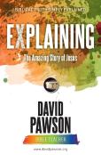 Explaining The Amazing Story Of Jesus
