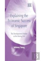 Explaining The Economic Success Of Singapore