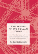 Explaining White-Collar Crime