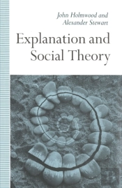 Explanation And Social Theory