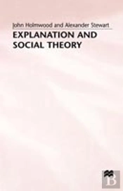 Explanation And Social Theory