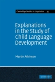Explanations In The Study Of Child Language Development
