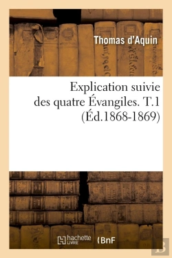 Bertrand.pt - Explic Des 4 Evangiles T.1 Edition 1868 1869