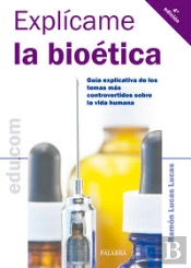 Explícame La Bioética