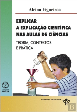Bertrand.pt - Explicar a Explicação Científica nas Aulas de Ciências