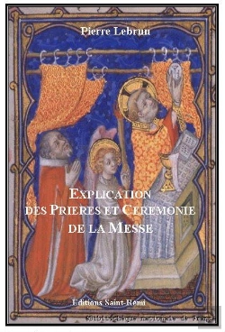 Bertrand.pt - Explication Des Prières Et Cérémonies De La Messe