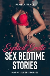 Explicit Erotic Sex Bedtime Stories