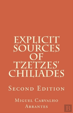 Bertrand.pt - Explicit Sources Of Tzetzes Chiliades