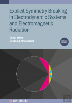 Bertrand.pt - Explicit Symmetry Breaking In Electrodynamic Systems And Electromagnetic Radiation (Second Edition)