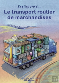 Bertrand.pt - Explique-Moi... : Le Transport Routier De Marchandises