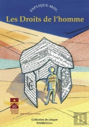 Explique-Moi... : Les Droits De L'Homme
