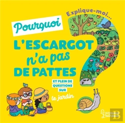 Bertrand.pt - Explique-Moi Pourquoi Les Escargots N'Ont Pas De Pattes ?