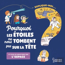 Bertrand.pt - Explique-Moi : Pourquoi Les Étoiles Ne Nous Tombent Pas Sur La Tête