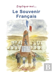 Explique-Moi... T.79; Le Souvenir Français