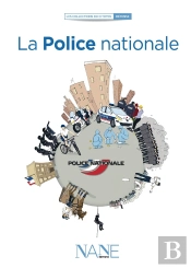 Expliquez-Moi... La Police Nationale