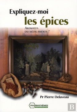 Bertrand.pt - Expliquez-Moi Les Épices ; Aromates Ou Médicaments ?