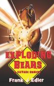 Exploding Bears