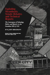 Exploding Steamboats, Senate Debates, And Technical Reports