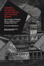 Exploding Steamboats, Senate Debates, And Technical Reports