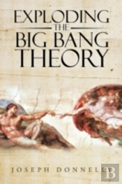 Exploding The Big Bang Theory