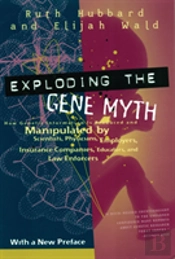 Exploding The Gene Myth