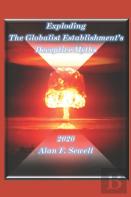 Exploding The Globalist Establishment'S Deceptive Myths