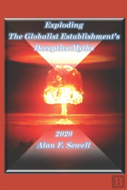 Bertrand.pt - Exploding The Globalist Establishment'S Deceptive Myths