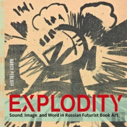 Bertrand.pt - Explodity - Sound, Image, And Word In Russian Futurist Book Art