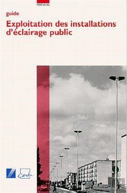 Bertrand.pt - Exploitation Des Installations D'Éclairage Public ; Guide