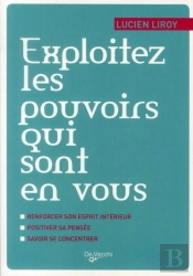 Exploitez Les Pouvoirs Qui Sont En Vous
