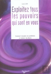 Exploitez Tous Les Pouvoirs Qui Sont En Vous