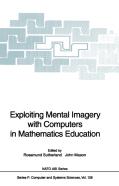 Exploiting Mental Imagery With Computers In Mathematics Education