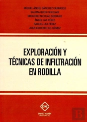 Exploracion Y Tecnicas De Infiltracion En Rodilla