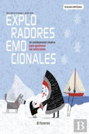 Exploradores Emocionales: Un Planteamiento Creativo Para Gestionar Las Emociones