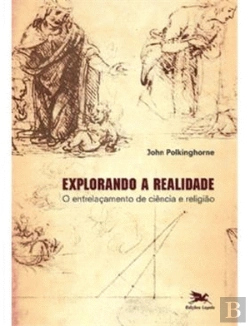 Bertrand.pt - Explorando a Realidade: o Entrelaçamento de Ciência e Religião