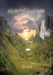 Explorateur De L'Invisible, Guide Pratique