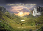 Explorateur De L'Invisible, Guide Pratique