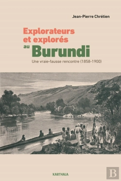 Bertrand.pt - Explorateurs Et Explorés Au Burundi