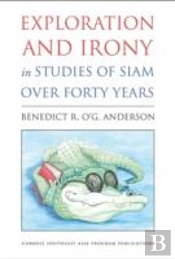 Exploration And Irony In Studies Of Siam Over Forty Years