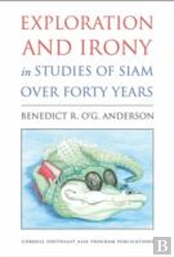 Bertrand.pt - Exploration And Irony In Studies Of Siam Over Forty Years